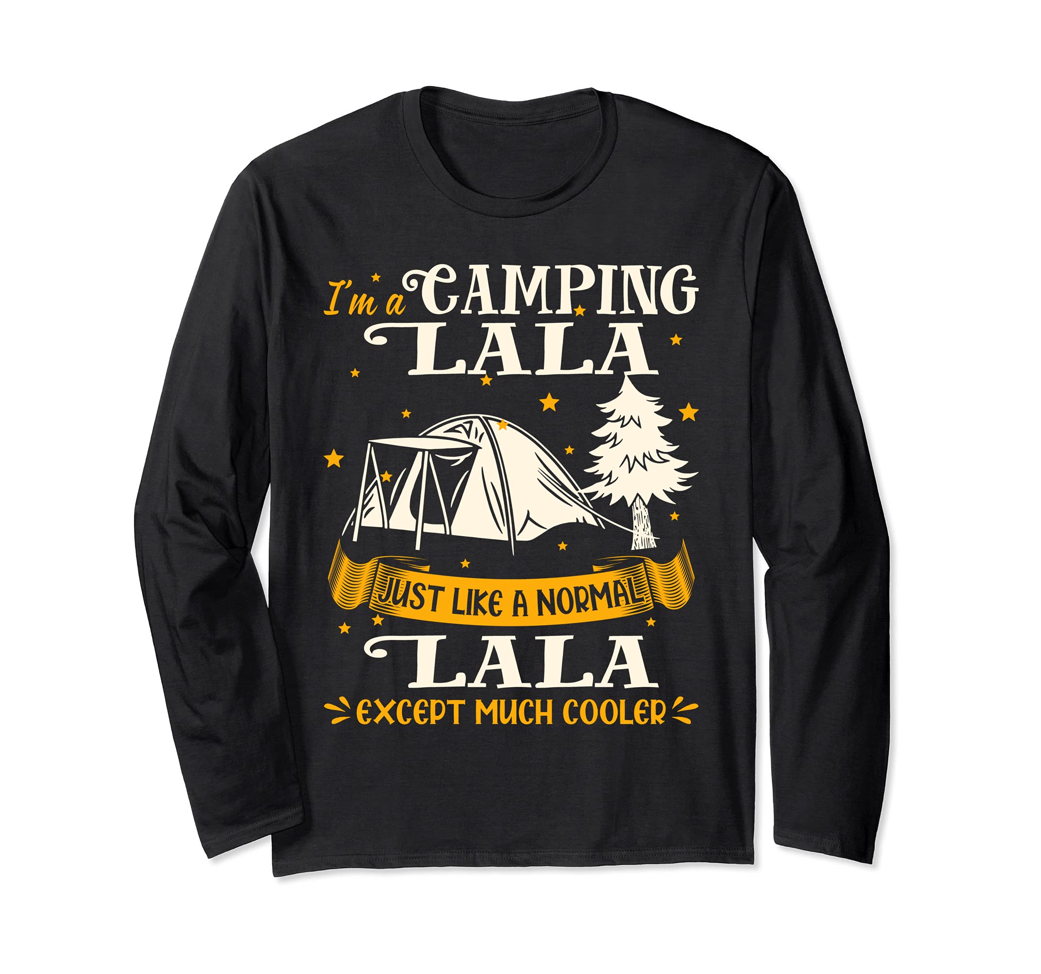 Camping Lala Much Cooler Gift For Lala Long Sleeve T-Shirt