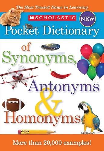 Download Scholastic Pocket Dictionary of Synonyms, Antonyms, Homonyms PDF