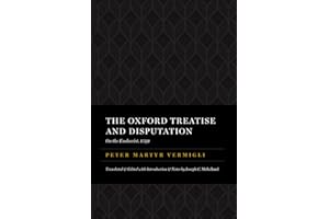 The Oxford Treatise and Disputation on the Eucharist 1549: The Peter Martyr Library, Volume 7