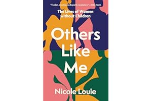 Others Like Me: The Lives of Women without Children