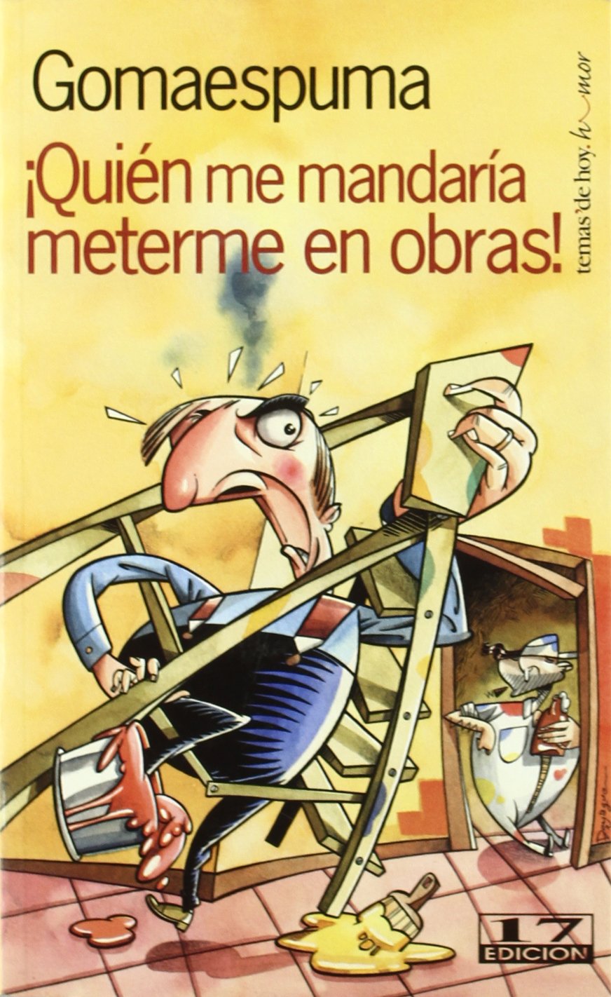 ¿Quièn me mandaría meterme en obras€ (SIN COLECCION)