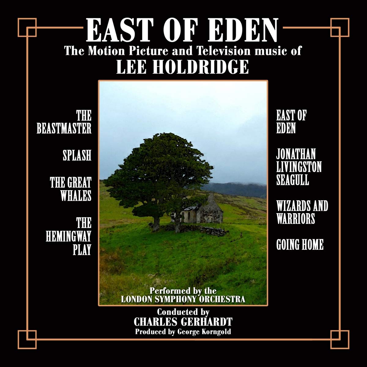 East of Eden: The Motion Picture and Television Music of Lee Holdridge