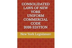 CONSOLIDATED LAWS OF NEW YORK UNIFORM COMMERCIAL CODE 2026 EDITION