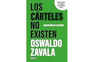 Los cárteles no existen (nueva edición) / Cartels Don't Exist