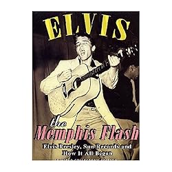 Elvis Presley: The Memphis Flash - Elvis