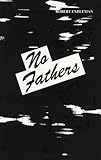 No Fathers, Endleman, Robert, 1885809085