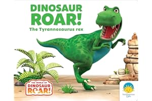 Dinosaur Roar! The Tyrannosaurus rex