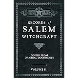 Records of Salem Witchcraft - Copied from Original Documents - Volume II.