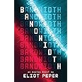 Bandwidth (An Analog Novel, 1)