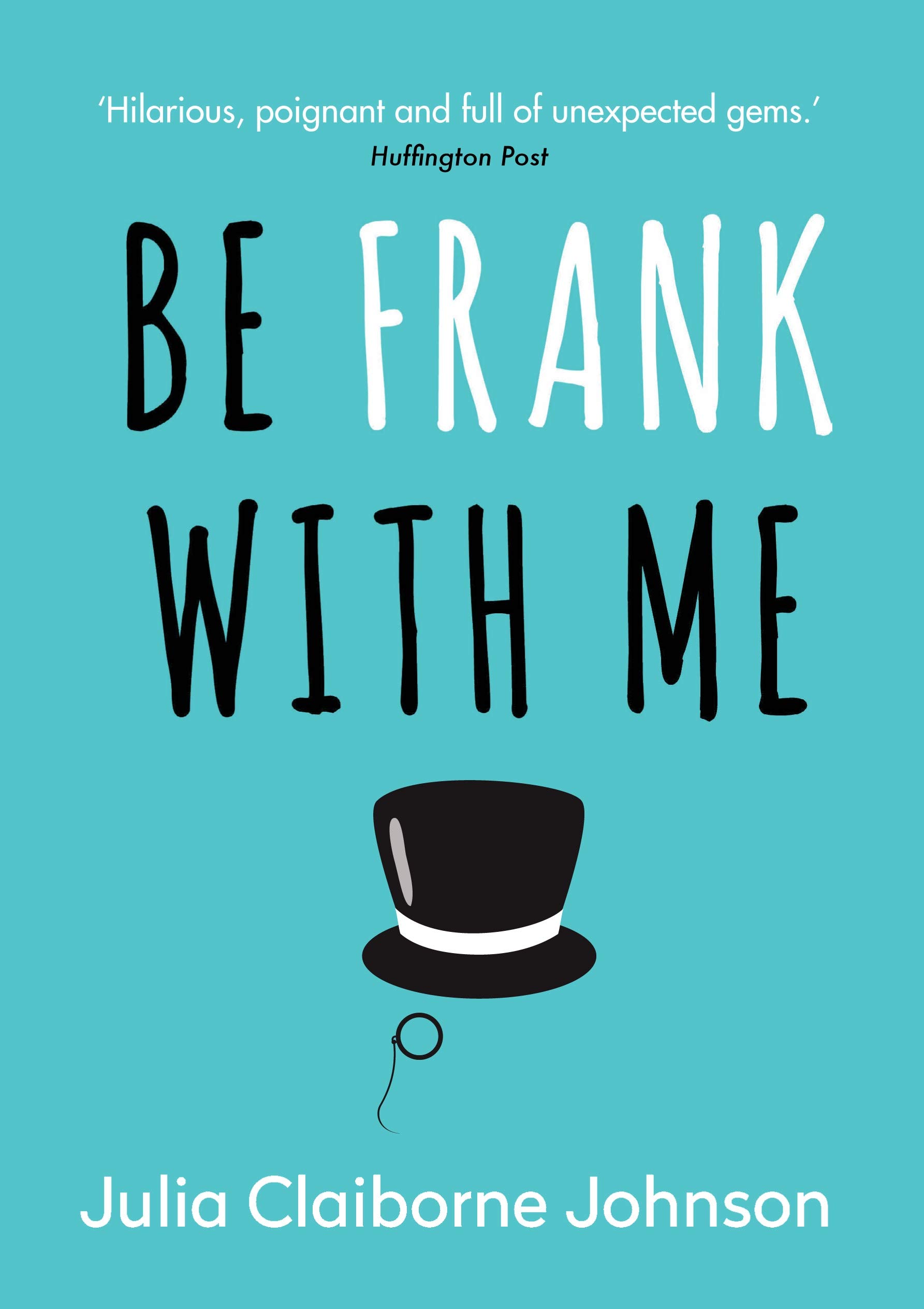 Be Frank With Me Amazon De Johnson Julia Claiborne Fremdsprachige Bucher