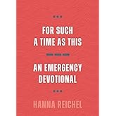 For Such a Time as This: An Emergency Devotional