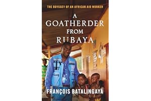 A Goatherder from Rubaya: The Odyssey of an African Aid Worker