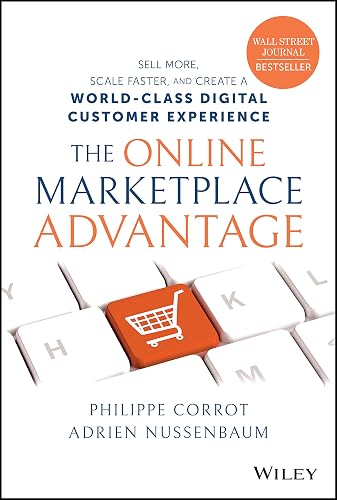 The Online Marketplace Advantage: Sell More, Scale Faster, and Create a World-Class Digital Customer Experience