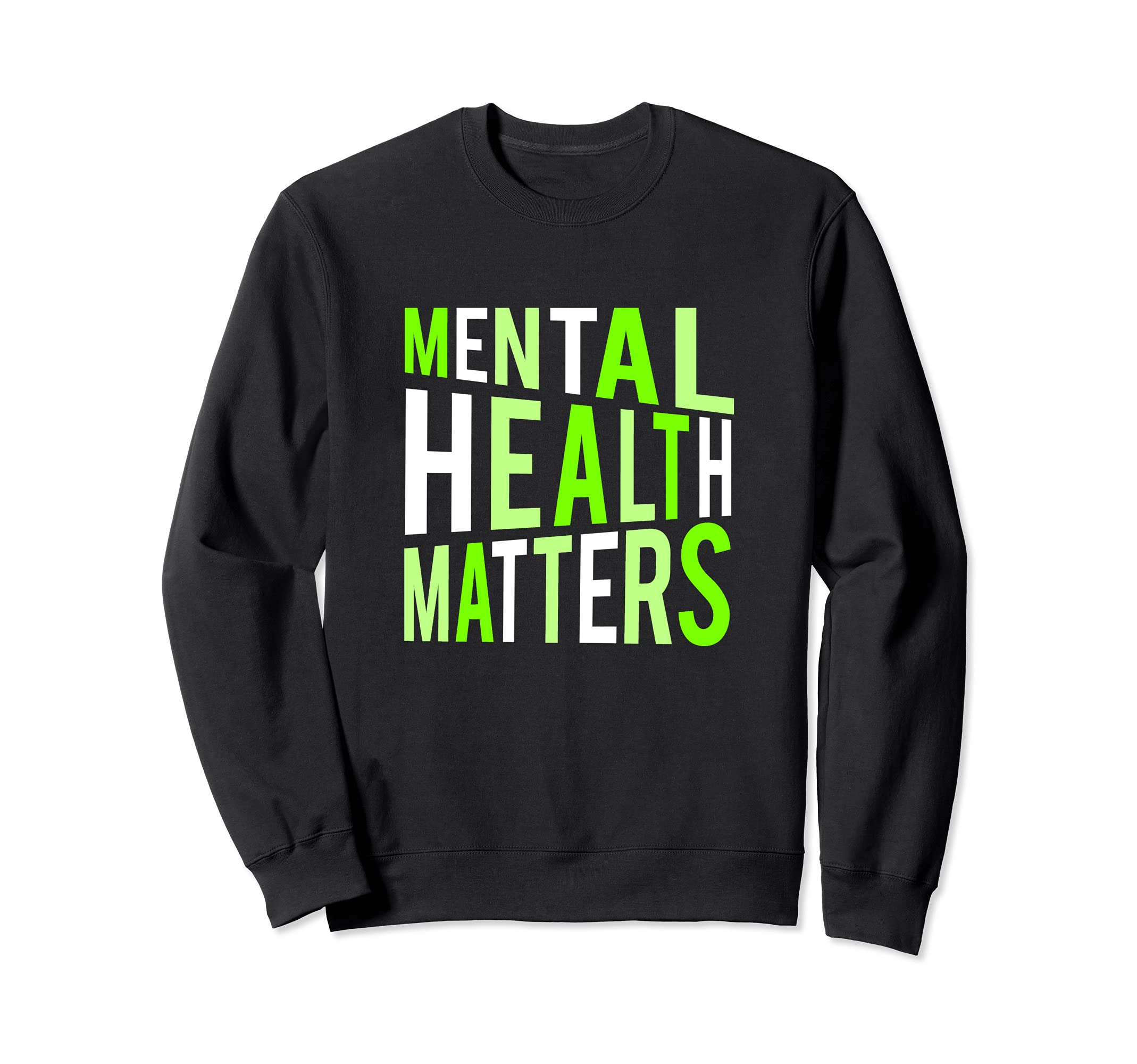 Mental Health Matters Typography For Anxiety Support Sweatshirt
