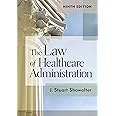 The Law of Healthcare Administration, Ninth Edition (9)