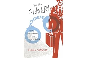 The New Slavery: Sugar, Healthcare and the Medical Mafia