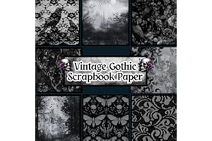 Vintage Gothic Scrapbook Paper: 20 Double-Sided, 40 Sheets of Black Victorian Gothic Themed Craft Paper. Perfect for Origami, Decoupage, Junk ... Ephemera, Mixed Media Art, Collage, and More.