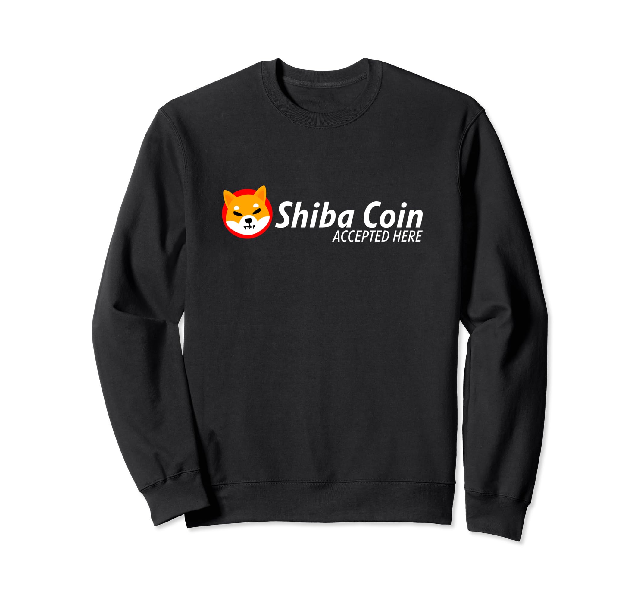 Shiba Coin Accepted Here Cryptocurrency Digital Coin HODL Sweatshirt