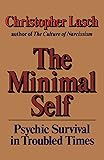 The Minimal Self: Psychic Survival in Troubled Times