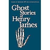 Ghost Stories Of Henry James (Tales of Mystery & the Supernatural)