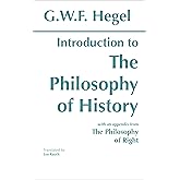 Introduction to the Philosophy of History: with selections from The Philosophy of Right (Hackett Classics)