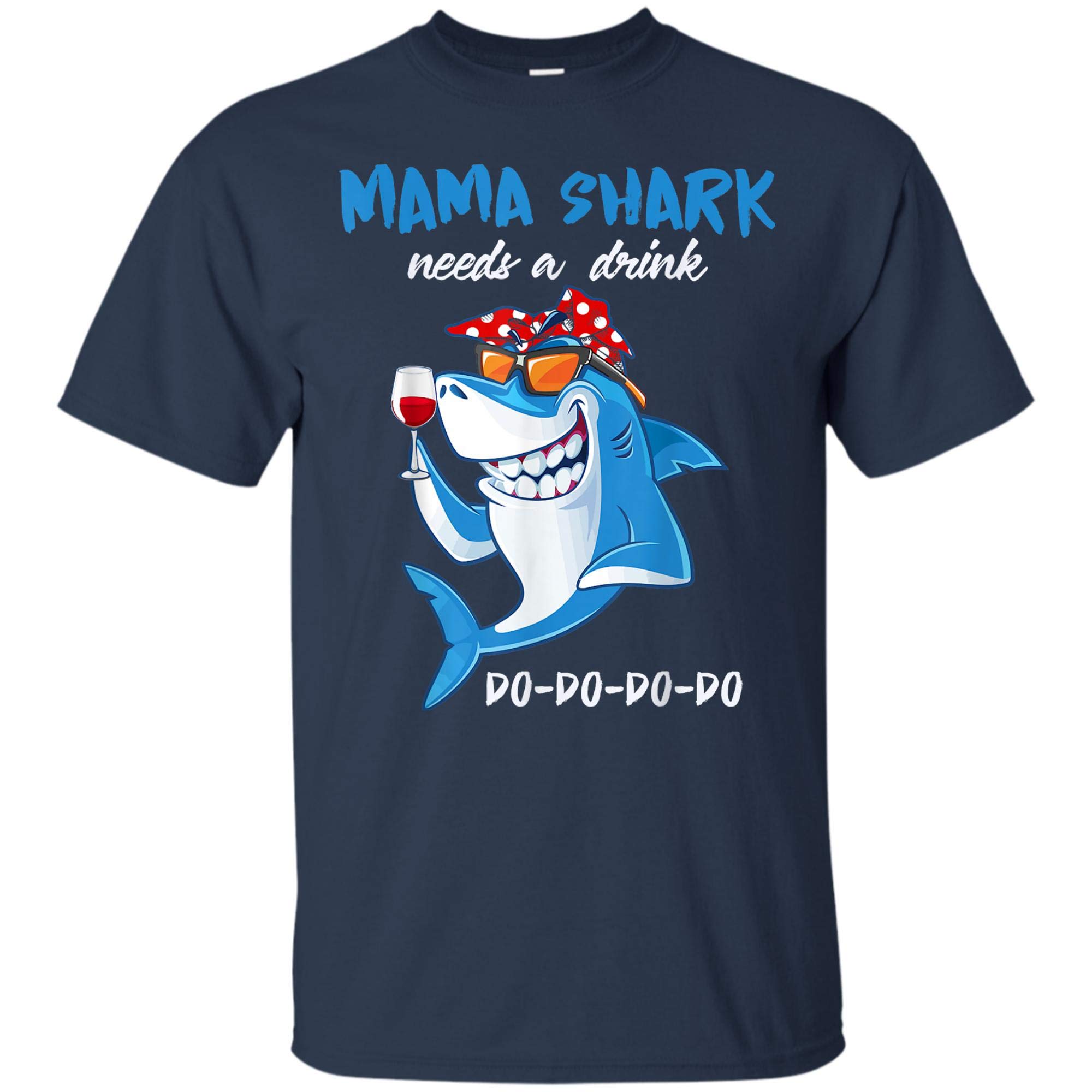Mama Shark Needs A Drink Do Do Do Funny T Shirt For , And 