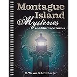 Montague Island Mysteries and Other Logic Puzzles (Volume 1)