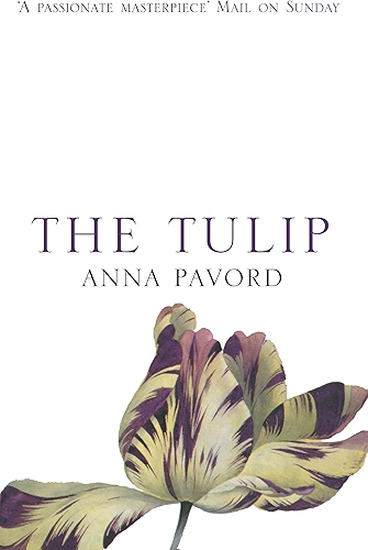 Download The Tulip: The Story of a Flower That Has Made Men Mad (English Edition) PDF