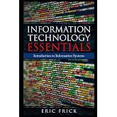 Information Technology Esssentials: A Practical Foundation for Modern IT Careers