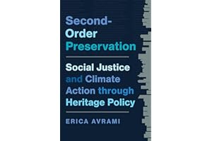 Second-Order Preservation: Social Justice and Climate Action through Heritage Policy
