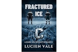 FRACTURED ICE : A Dark MM Hockey Romance