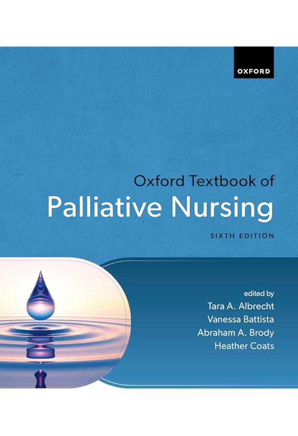 Oxford Textbook of Palliative Nursing (Oxford Textbooks in