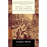 Maggie, a Girl of the Streets and Other New York Writings (Modern Library Classics)