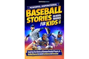 Powerful Inspirational Baseball Stories For Mental Toughness For Kids VOl 1.: Teach Teamwork & Confidence through Baseball He