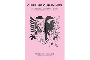 Clipping Our Wings: The Inequality of Albanian Women and The Neglect of Mental Health