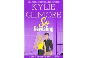 So Revealing: A Stranded Together Romantic Comedy (Happy Endings Book Club, Book 3)