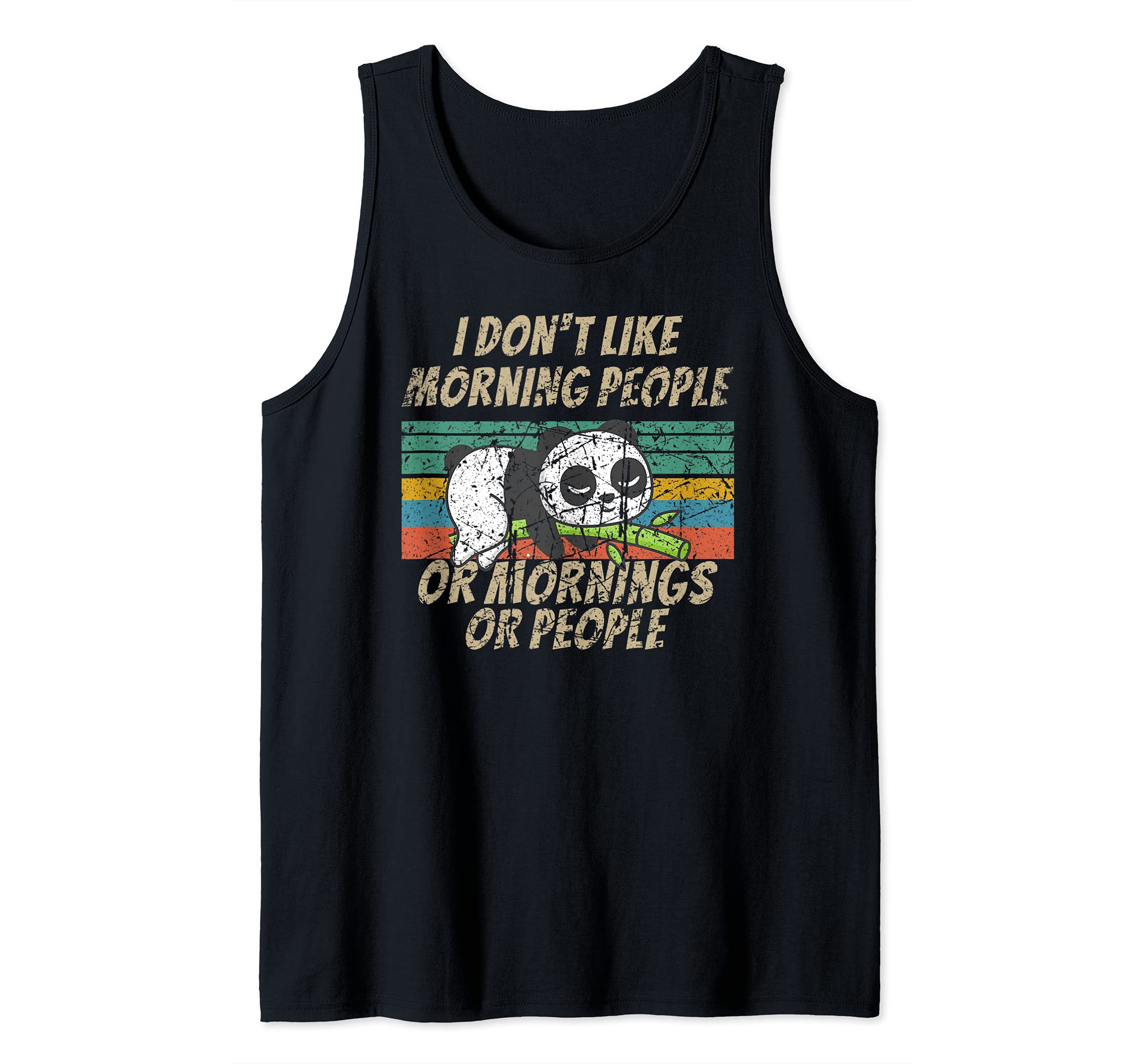 I hate Morning People and Mornings and People panda bear Tank Top
