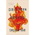 Girls Burn Brighter: A Novel