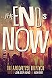 The End is Now (The Apocalypse Triptych Book 2) (Volume 2)
