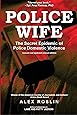 Police Wife: The Secret Epidemic of Police Domestic Violence