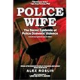 Police Wife: The Secret Epidemic of Police Domestic Violence