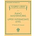 Piano Masterworks: Upper Intermediate Level - Schirmer's Library Of Musical Classics