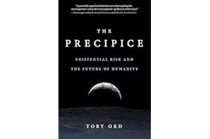 The Precipice: Existential Risk and the Future of Humanity