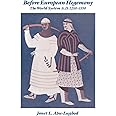 Before European Hegemony: The World System A.D. 1250-1350