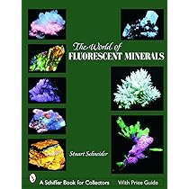 Collecting Fluorescent Minerals: Schneider, Stuart: 9780764336195