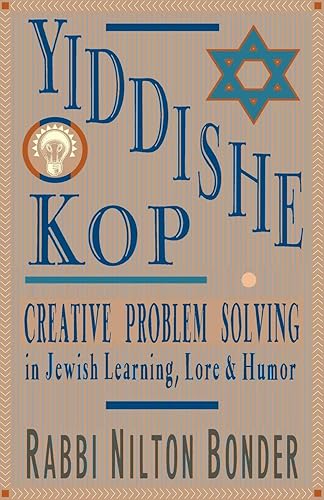 Download Yiddishe Kop: Creative Problem Solving in Jewish Learning, Lore, and Humor PDF
