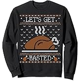 Ugly Thanksgiving Sweater Funny Lets Get Basted Sweatshirt Sweatshirt