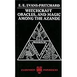Witchcraft, Oracles and Magic among the Azande