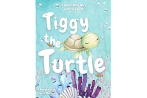 Tiggy the turtle: speech delay and /t & g/ sounds (My Speech Pals Book 1)