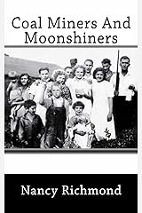 Coal Miners and Moon Shiners Kindle Edition